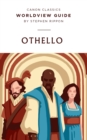 Image for Worldview Guide for Shakespeare&#39;s Othello : Worldview Guide