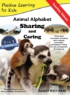 Image for Animal Alphabet Sharing and Caring : 5-in-1 book teaching children important concepts of Sharing, Caring, Alphabet, Animals and Relationships