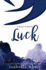 Image for Luck: An Alternative Version of Secret Love (4Ever Series)