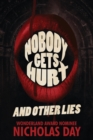 Image for Nobody Gets Hurt and Other Lies