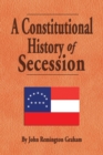 Image for A Constitutional History of Secession