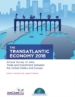 Image for The Transatlantic Economy 2018 : Annual Survey of Jobs, Trade and Investment between the United States and Europe