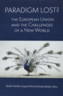 Image for Paradigm lost?  : the European Union and the challenges of a new world