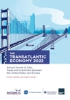 Image for The transatlantic economy 2022  : annual survey of jobs, trade and investment between the United States and Europe