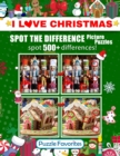 Image for Spot the Difference &quot;I Love Christmas&quot; Picture Puzzles : Activity Book Featuring Christmas and Holiday Pictures in Fun Spot the Difference Puzzle Games to Challenge Your Brain!