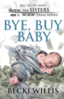 Image for Bye, Buy Baby