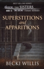 Image for Superstitions and Apparitions (The Sisters, Texas Mystery Series Book 13)