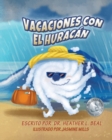 Image for Vacaciones con el Huracan (Spanish Edition) : Un libro de preparacion sobre huracanes