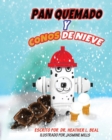 Image for Pan Quemado y Conos de Nieve (Spanish Edition)