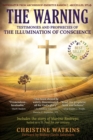 Image for The Warning : Testimonies and Prophecies of the Illumination of Conscience