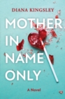 Image for Mother in Name Only