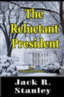 Image for The Reluctant President (Large Print)
