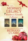 Image for Morna&#39;s Legacy Christmas Novella Collection : Scottish Time Travel Romance Christmas Novellas