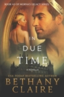 Image for In Due Time - A Novella (Large Print Edition) : A Scottish, Time Travel Romance