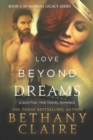 Image for Love Beyond Dreams (Large Print Edition) : A Scottish, Time Travel Romance