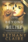 Image for Love Beyond Belief (Large Print Edition) : A Scottish, Time Travel Romance