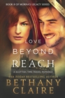 Image for Love Beyond Reach (Large Print Edition) : A Scottish, Time Travel Romance