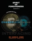 Image for Interfacing Evangelism and Discipleship Session 10 : Spirit of Forgiveness