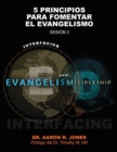 Image for Conectando el Evangelismo y el Discipulado : Sesion 2: 5 Principios para fomentar el Evangelismo