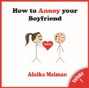 Image for How to Annoy your Boyfriend