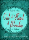 Image for Out of a Heart of Worship