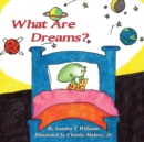 Image for What Are Dreams?