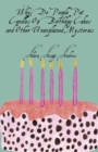 Image for Why Do People Put Candles On Birthday Cakes and Other Unexplained Mysteries