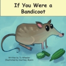 Image for If You Were a Bandicoot