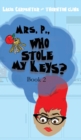 Image for Mrs. P., Who Stole My Keys?