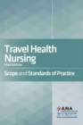 Image for Travel health nursing  : scope and standards of practice
