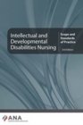 Image for Intellectual and developmental disability nursing  : scope and standards of practice
