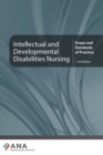 Image for Intellectual and Developmental Disabilities Nursing: Scope and Standards of Practice, 3rd Edition