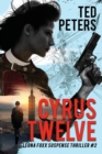 Image for Cyrus Twelve : Leona Foxx Suspense Thriller #2