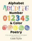 Image for Alphabet, Number &amp; Color Poetry : A Fun, Learning Experience for All Students
