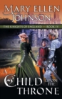 Image for A Child Upon the Throne (The Knights of England Series, Book 4)