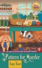 Image for A Pattern for Murder (The Bait &amp; Stitch Cozy Mystery Series, Book 1)