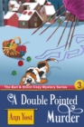 Image for Double-Pointed Murder (The Bait &amp; Stitch Cozy Mystery Series, Book 2)