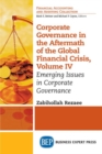 Image for Corporate Governance in the Aftermath of the Global Financial Crisis, Volume IV : Emerging Issues in Corporate Governance