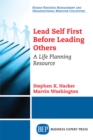 Image for Lead Self First Before Leading Others: A Life Planning Resource