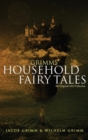 Image for Grimms&#39; Household Fairy Tales : The Original 1812 Collection