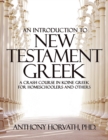 Image for An Introduction to New Testament Greek