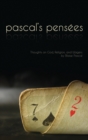 Image for Pensees : Pascal&#39;s Thoughts on God, Religion, and Wagers