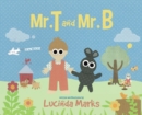 Image for Mr. T and Mr. B