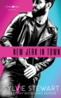 Image for New Jerk in Town : A Hot Romantic Comedy