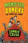Image for Monster Zombies are Coming for Johnny