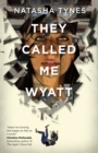 Image for They Called Me Wyatt