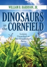 Image for Dinosaurs in the Cornfield