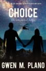 Image for The Choice : the unexpected heroes