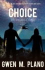 Image for Choice: The Unexpected Heroes