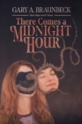 Image for There Comes a Midnight Hour
